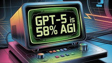 GPT-5 is 58% AGI