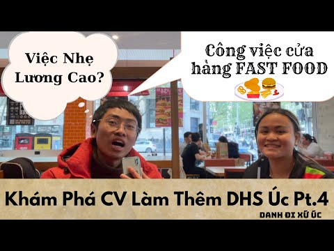 Video Khám phá Công Việc làm thêm của DHS Úc (Pt.4)/ Công... - youtube