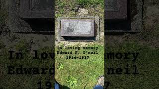 Random grave – Edward F. O’Neil 1914-1937 🪦 #cemetery