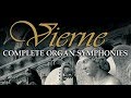 Vierne: Organ Symphonies Complete