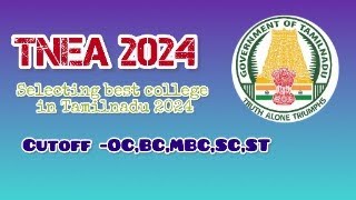 TNEA 2024 Engineering College Counselling Cutoff OC,BC,MBC,SC,ST Best Colleges