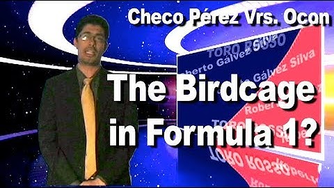 Checo Pérez Vrs. Ocon. The Birdcage in F1?