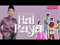 Halim Ahmad - Hai Raya | Official Music Video (4K)