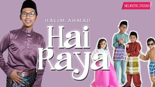 Halim Ahmad - Hai Raya |   (4K)