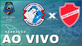 ARAGUAÍNA x VILA NOVA I COPA CENTRO-OESTE 2026 I NARRAÇÃO AO VIVO