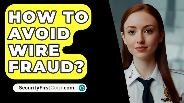 How To Avoid Wire Fraud? - SecurityFirstCorp.com