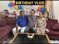 My Birthday Glow-Up + Celebration Vlog