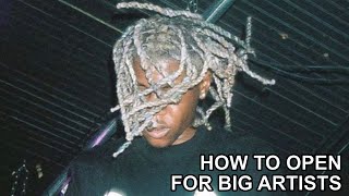 How To Open For Bigger Artists