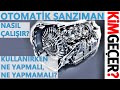 Otomatik şanzıman nasıl kullanılır?