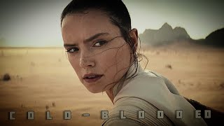 Rey || Cold-Blooded