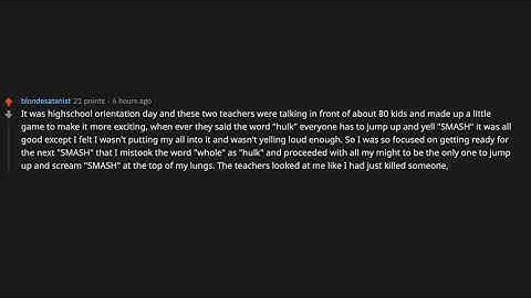 People share their most embarrassing moments in high-school - (r/AskReddit)