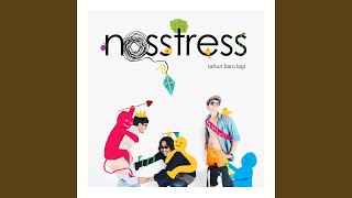 Video thumbnail of "Nosstress - Tahun Baru Lagi"