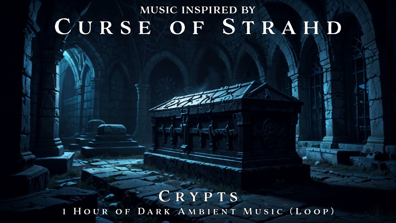 Crypts | Unofficial Curse of Strahd Soundtrack | Dark Ambient TTRPG ...