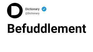 Befuddlement Meaning In English