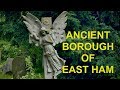 A Walk through the ancient borough of East Ham (4K)