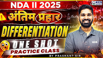 अंतिम प्रहार NDA 02 2025 Differentiation One Shot Practice Class | By Prashant Singh SIR