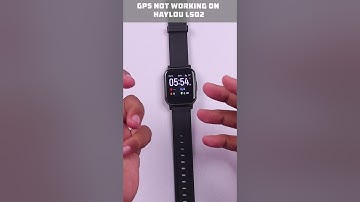 Gps Not Working On Haylou LS02
