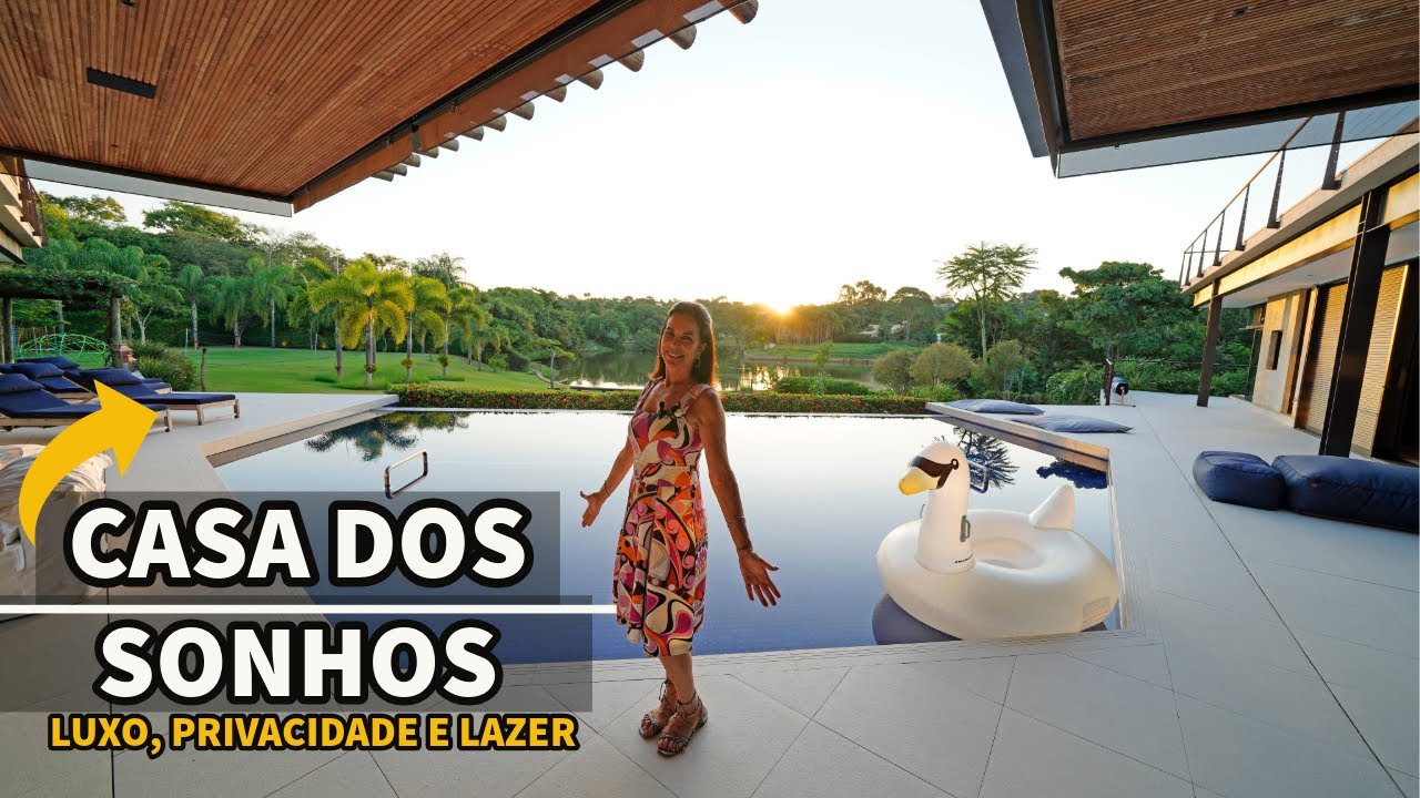 A CASA DOS SONHOS: LUXO, INTEGRAÇÃO COM A NATUREZA E LAZER