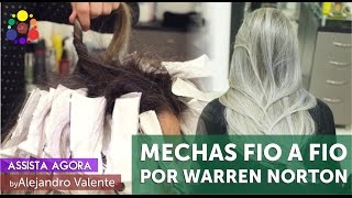 Passo a passo mechas fio a fio Warren Norton