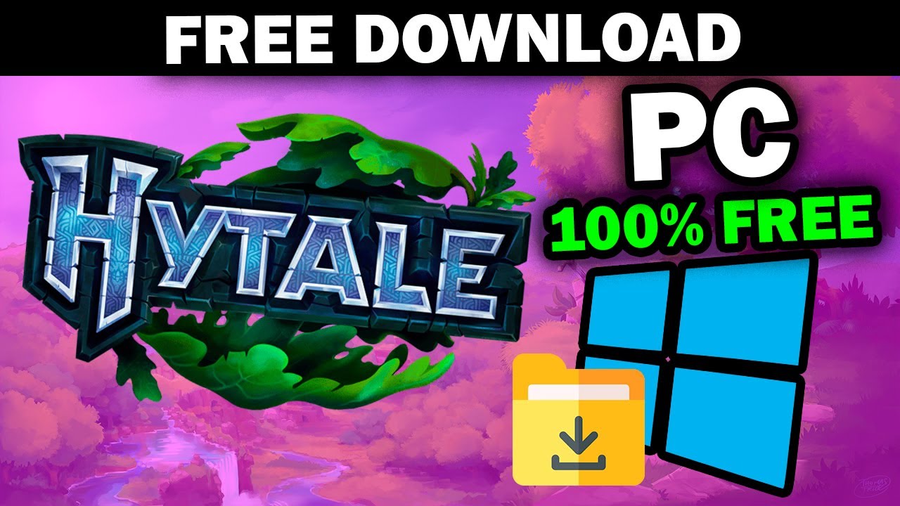 How to Download HYTALE FREE for Any PC with Windows 10 / 11 Latest Version 2026
