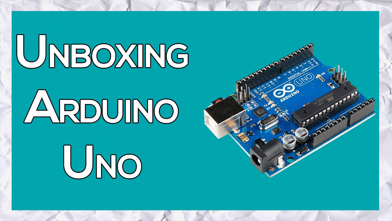 Arduíno Uno Unboxing (Tirando da Caixa) - YouTube