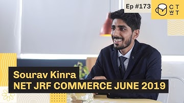 CTwT E173 - NTA UGC NET JRF 2019 Topper Sourav Kinra (Commerce)