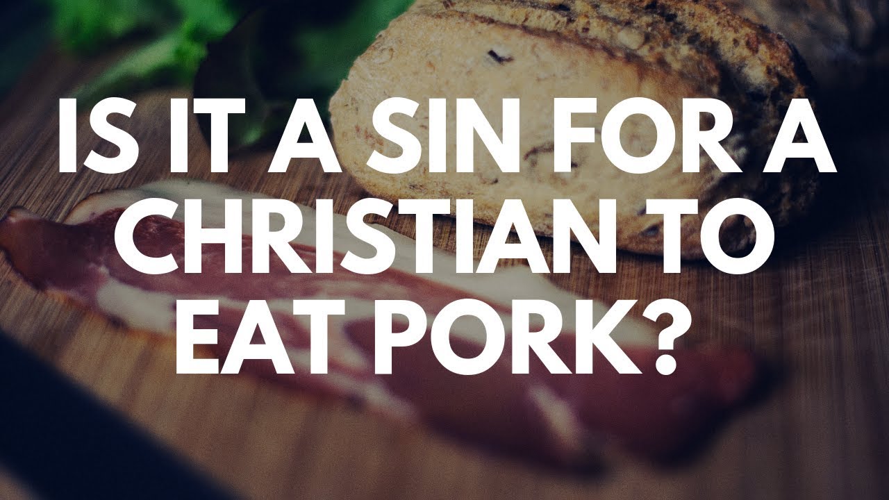 Is It Okay For A Christian To Eat Pork Your Questions Honest Answers Youtube