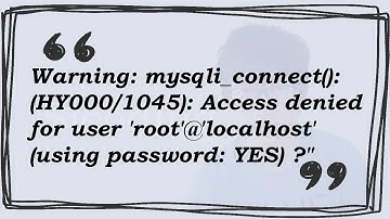 Warning: mysqli_connect(): (HY000/1045): Access denied for user 