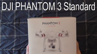 Phantom 3 Standard Unboxing- DJI Drone