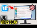 How to run a full virus scan on PC