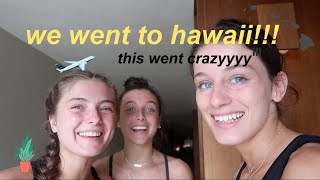 best friends go to hawaii *crazy lol haha*