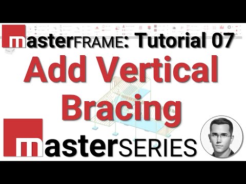 Learn MasterSeries: MasterFrame Tutorial 07 - Add Vertical Bracing (Structural Analysis Software)