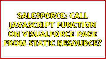 Salesforce: Call Javascript function on visualforce page from static resource?
