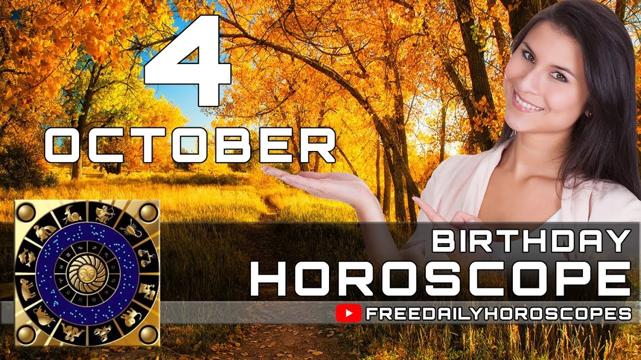 October 4 - Birthday Horoscope Personality - YouTube