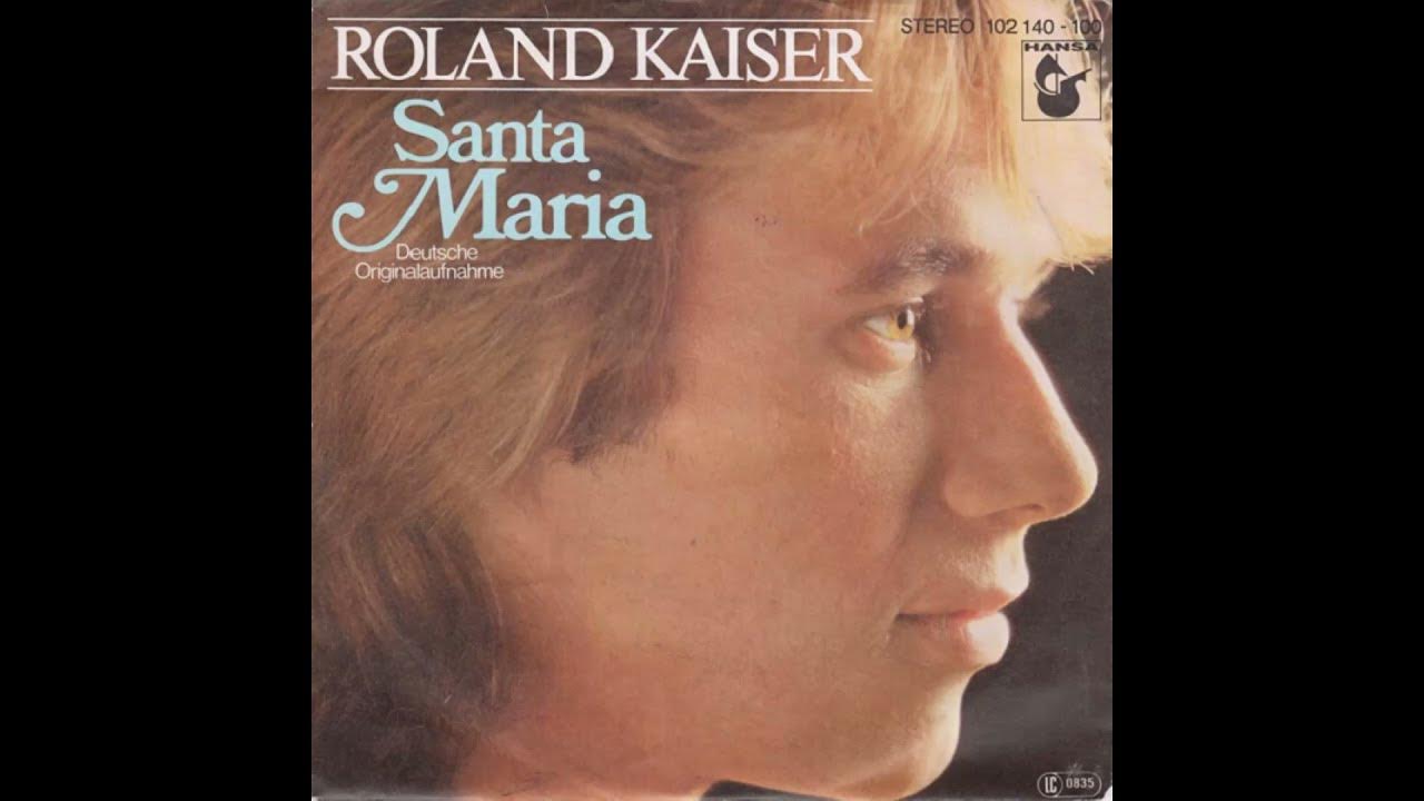 Roland Kaiser Santa Maria YouTube Roland Kaiser Santa Maria YouTube
