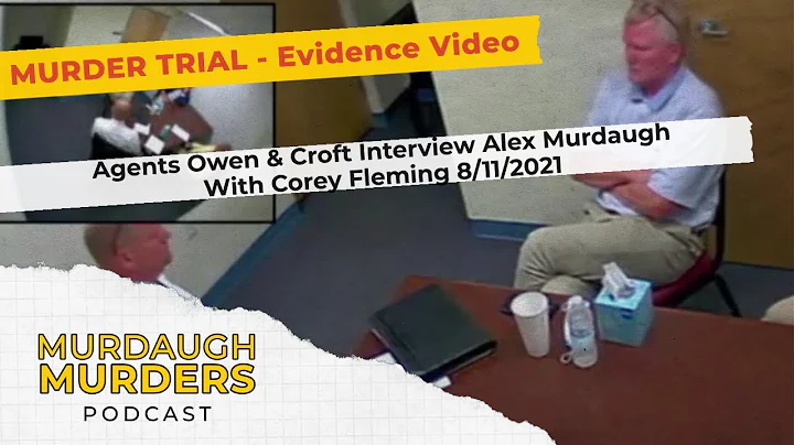 Video Evidence - Alex Murdaugh SLED interview August 11, 20221 - Murdaugh Murders Trial Coverage