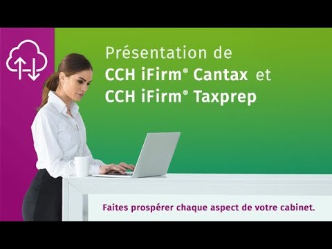 Voici CCH iFirm Cantax et CCH iFirm Taxprep