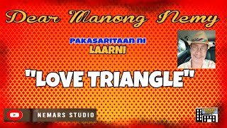 Dear Manong Nemy | ILOCANO DRAMA | Story of Laarni | 'LOVE TRIANGLE'