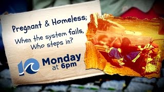 Special Report: Pregnant & Homeless