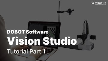 Tutorial DOBOT Vision Studio Part 1
