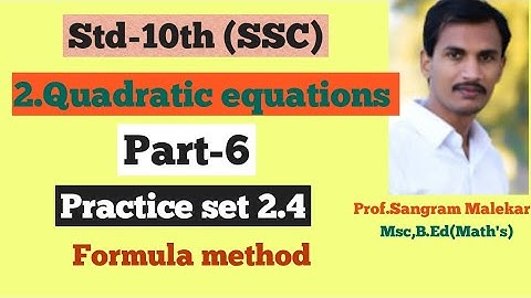 10th SSC Quadratic equations practice set 2.4(formula method)