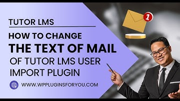 How to change the text of mail of Tutor LMS User Import Plugin