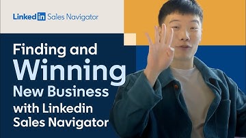Sales Navigator 101: Finding and Winning New Business with LinkedIn Sales Navigator