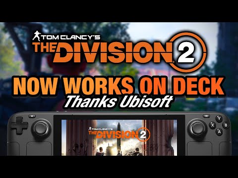 Ubisoft FIXES The Division 2 for Steam Deck! IT'S NOW PLAYABLE