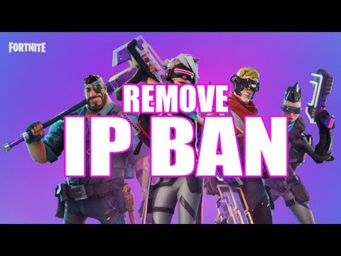 How to Remove Fortnite IP Ban?