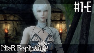 Nier Replicant - Route E - PC Gameplay Walkthrough Part 1