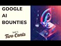GOOGLE ADJUSTS BUG BOUNTIES: ANDROID UP, CHROME DOWN BY AI