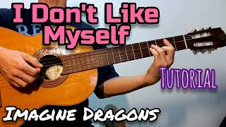 I Don't Like Myself (Imagine Dragons) - Guitar - Tutorial