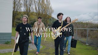 Why Am I In Love With You // Official Music Video