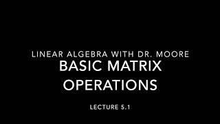Famous Lecture 5 part 1 - Basic matrix operations Wealth